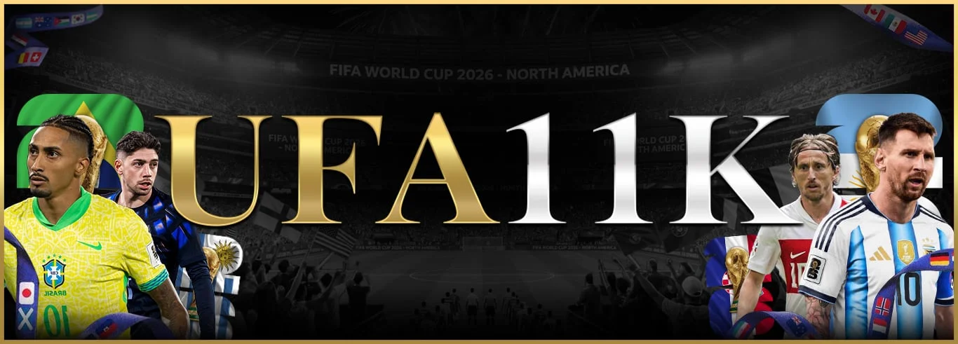 UFA11K เว็บตรง คาสิโน บาคาร่า สล็อต แทงบอล
